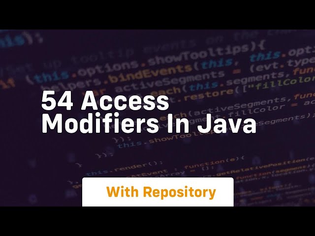54 access modifiers in java