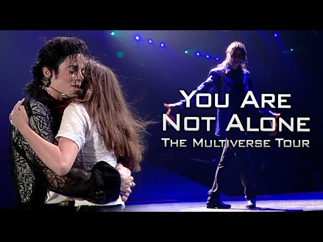 Michael Jackson - You Are Not Alone LIVE MIX (The Multiverse Tour) 4K