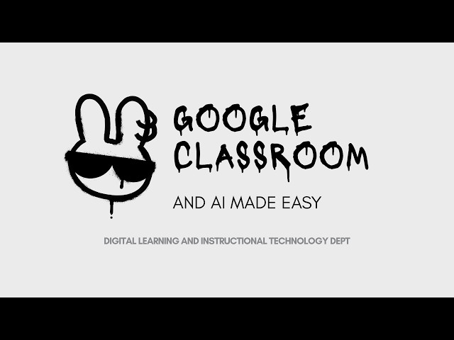 Google Classroom and AI Made Easy · 29 July 2026