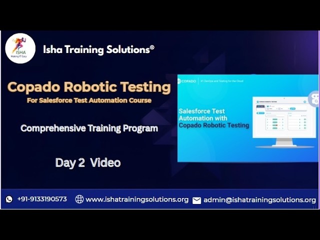 Copado Robotic Day 2 On 18th July 2026.Pls contact or WhatsApp us on +91-9133190573 to enroll.