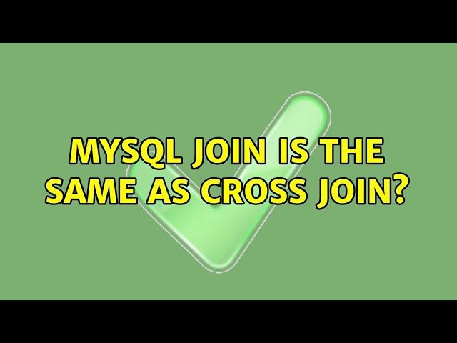 MySQL Join is the same as Cross Join?
