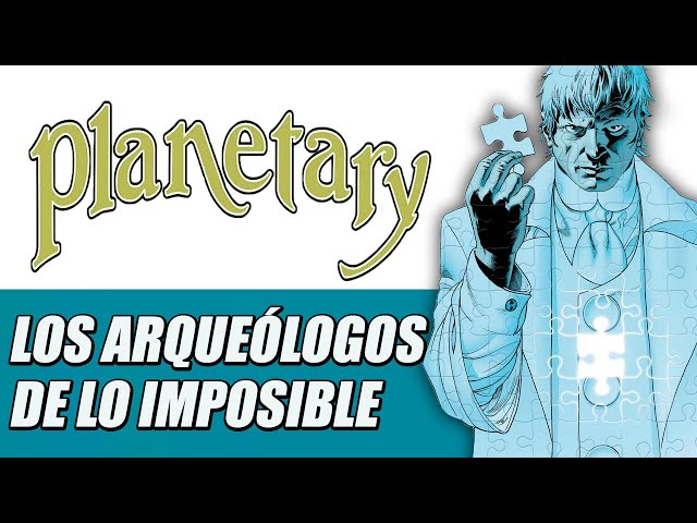 Planetary - The best comic of the 21st century
