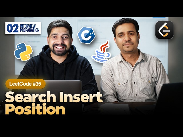 02 Search Insert Position | Chai aur DSA (Array)