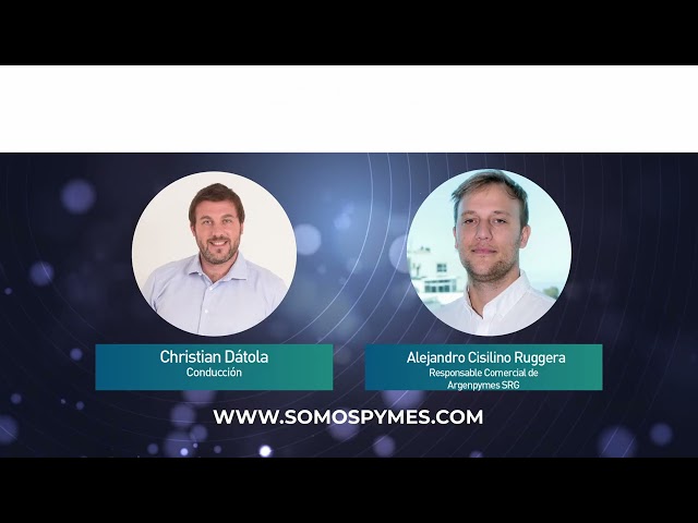 Alejandro Cisilino Ruggera, Commercial Manager at Argenpymes SGR, on Pymes en La Red