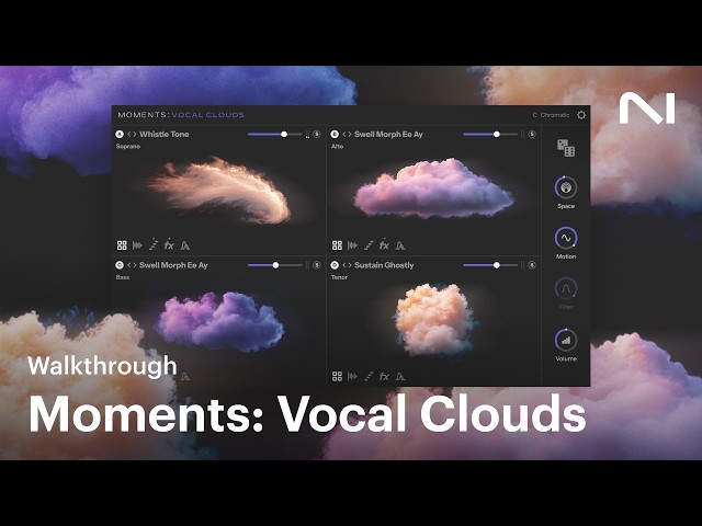 Moments: Vocal Clouds Walkthrough | Native Instruments