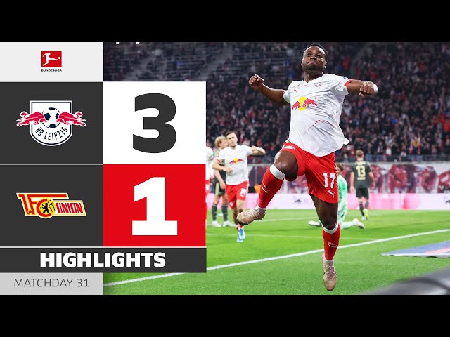 Leipzig on course for the UCL! | RB LEIPZIG - UNION BERLIN | Highlights | Matchday 31 – Bundesliga