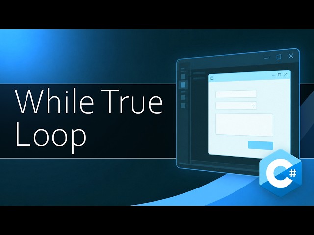 While True | C# Visual Studio Programming