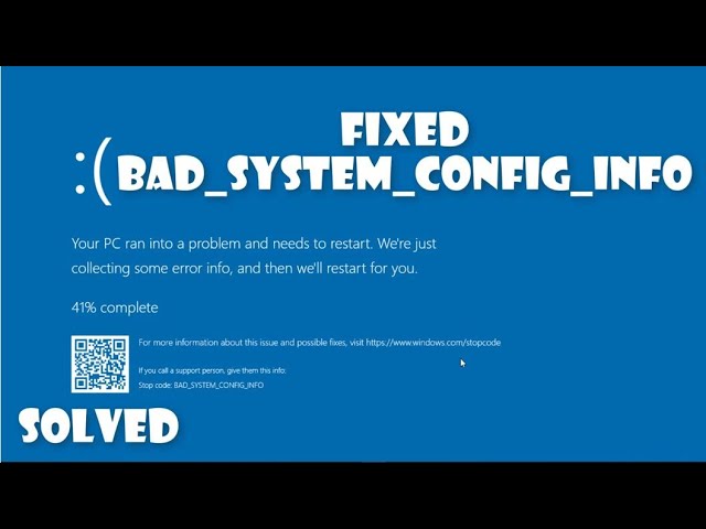 FIXED BAD_SYSTEM_CONFIG_INFO Blue Screen of Death FIX Error Windows 10