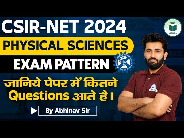 CSIR NET 2024 - New Exam Pattern - CSIR NET Physical Science Exam Pattern & Syllabus Analysis -