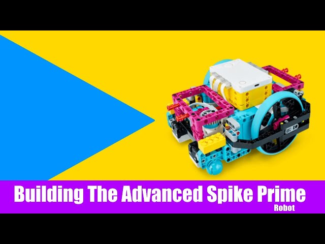 Building The Advanced Spike Prime Robot