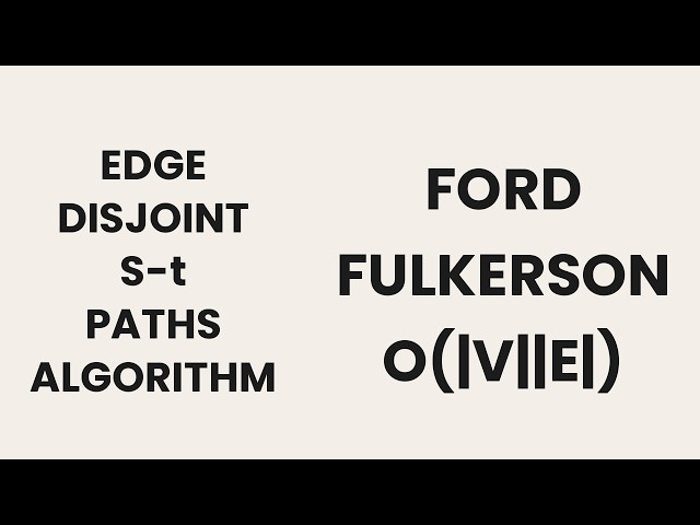 DAA 20 (Part 1) – Edge-Disjoint Paths & Menger’s Theorem Using Maximum Flow | CS F364