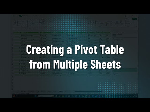 Creating a Pivot Table from Multiple Sheets