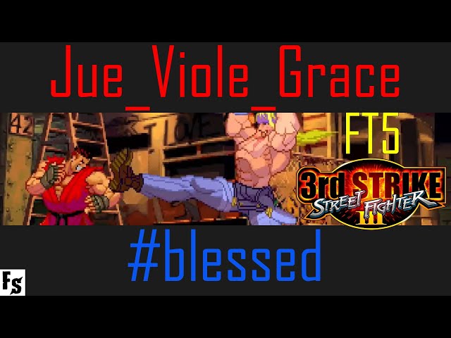 Street Fighter III: Third Strike - Jue_Viole_Grace [Sean] vs #blessed [Alex] (Fightcade FT5)