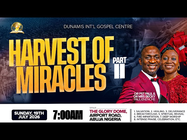 JULY 2026 IMPARTATION SERVICE || HARVEST OF MIRACLES (PT. 2) || 19-07-2026