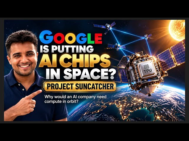 AI in Space? Why Google Is Testing AI Chips in Orbit | Project Suncatcher