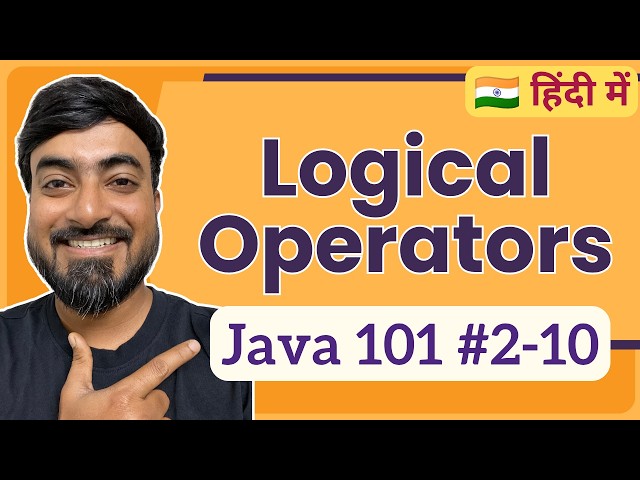 Logical Operators in Java | Hindi | Java 101 [2-10]