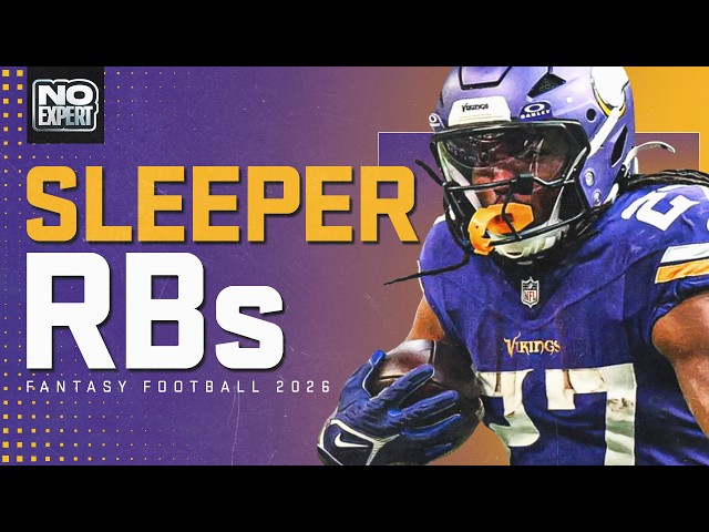 Sleeper RBs with MASSIVE Upside for Fantasy Football 2026