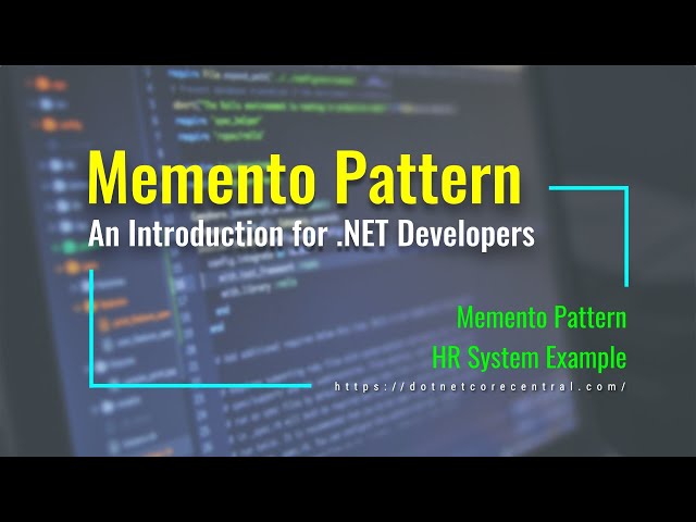 Memento Design Pattern (An Introduction for .NET Developers [.NET 6 and C# 10])
