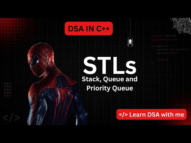 11. STLs — Stack, Queue & Priority Queue