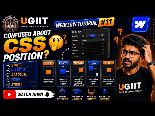 Webflow Tutorial #11 | 99% of Beginners Don't Understand CSS Position! 🤯 | Position Property | UGIIT