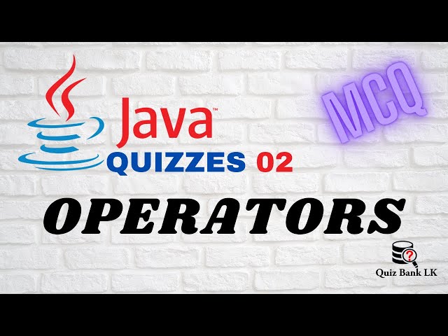 Java MCQ Quiz | Operators