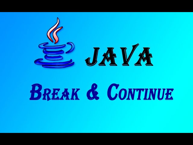 Part-9 | Break & Continue in JAVA | தமிழ்