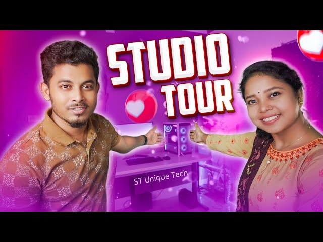 ST Unique Tech | কোথায় কিভাবে ভিডিও বানায় | Studio Tour 2022