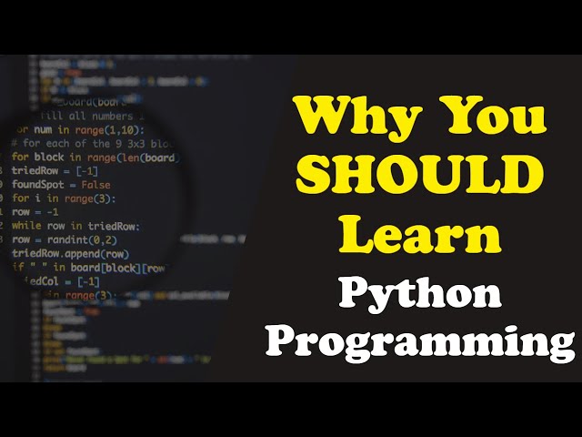 Why You Should Learn Python Programming - ML, Web, Apps, Gaming & More...