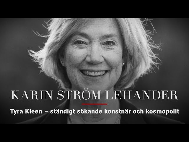 Karin Ström Lehander — Tyra Kleen – ständigt sökande konstnär och kosmopolit