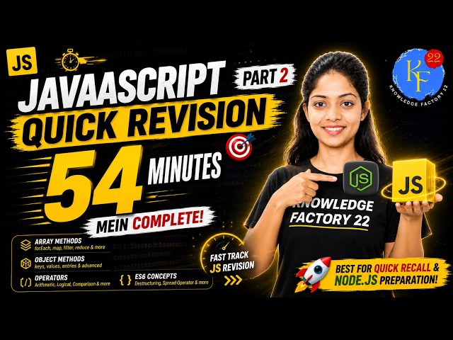 Complete JavaScript Revision in 54 Minutes 🔥 Arrays, Objects & Operators | Part 2