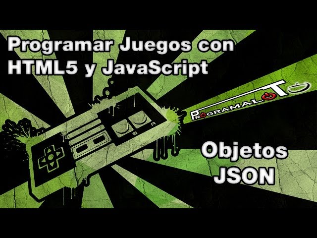 Juegos con HTML5 y JS - 14 - Objetos JSON