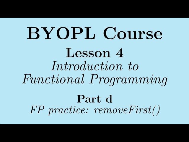 [BYOPL:L4d] Functional programming practice: designing and implementing the removeFirst() function
