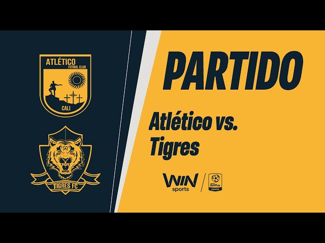 🔴 ATLÉTICO VS.TIGRES | TORNEO BETPLAY DIMAYOR 2026-2 | FECHA 10