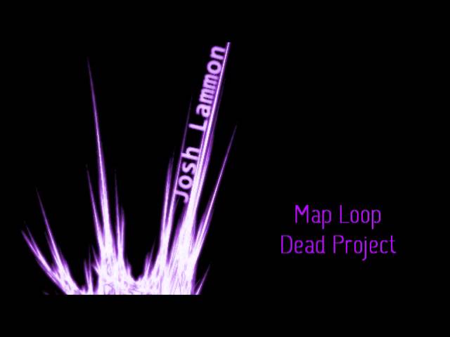 Dead Project - Map Loop