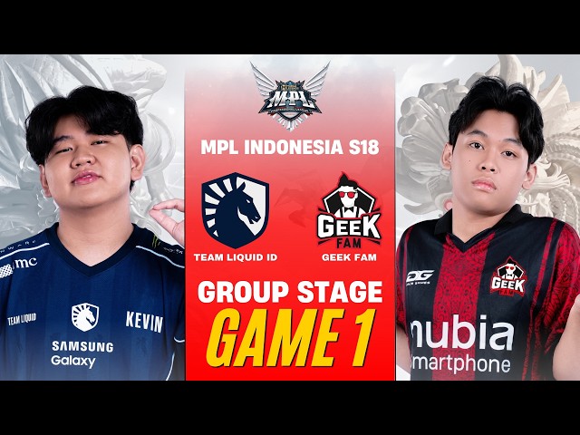 [GAME 1] TEAM LIQUID ID vs GEEK FAM MPL ID S18 REGULAR SEASON | TLID vs GEEK