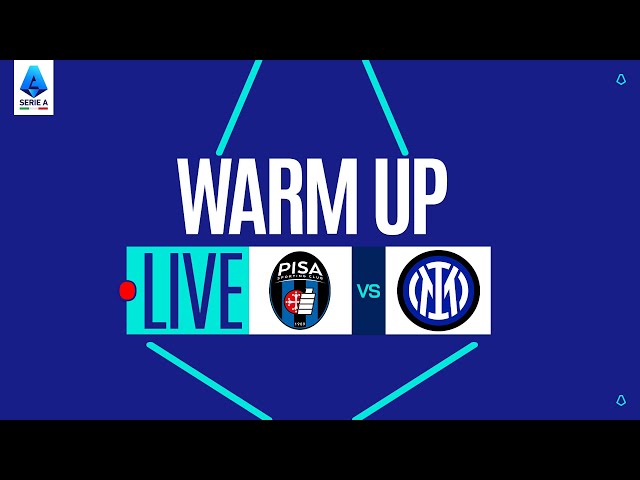 🔴 LIVE | Warm up | PISA-INTER | Serie A Enilive 2025/26
