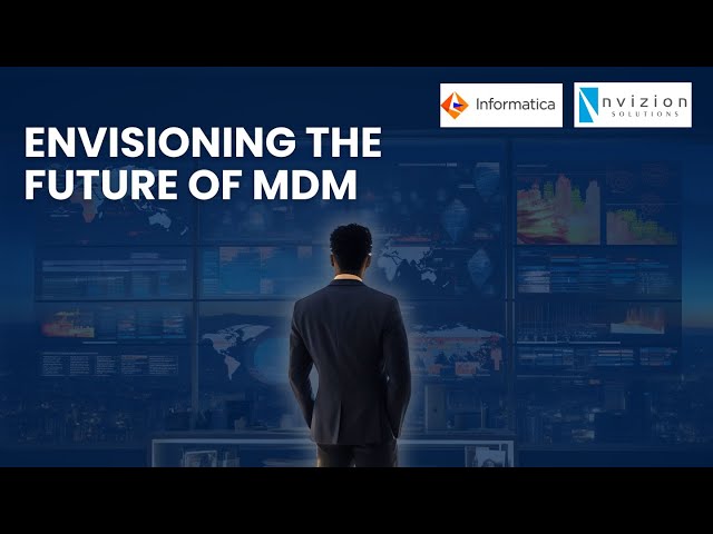 Envisioning the Future of MDM: Multi-Dimensional, Microservices & Cloud-First -@InformaticaCorp