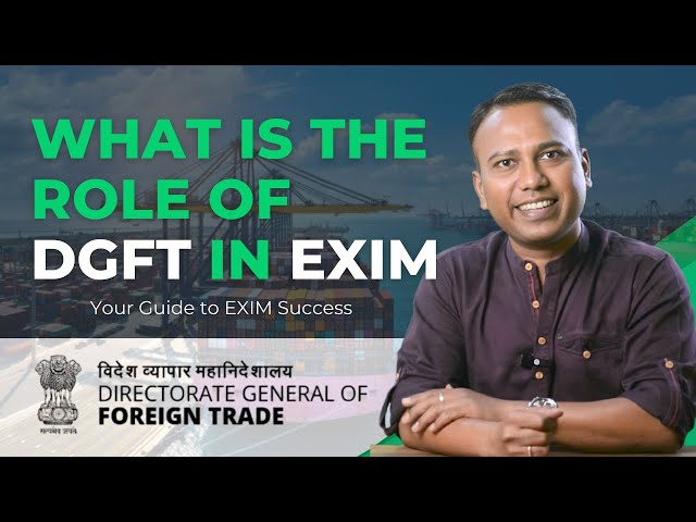 What is the Role of DGFT in Export & Import @Sachin.Kharatmal  #dgft