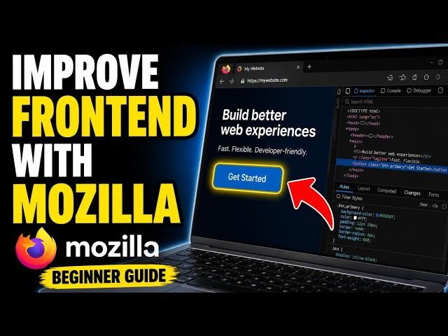 How to Improve Frontend Development with Mozilla - Beginner Guide