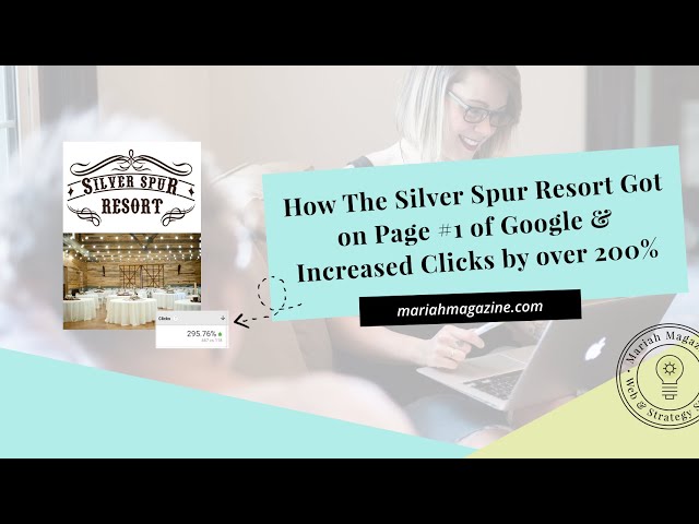 How The Silver Spur Resort Got on Page #1 of Google & Increased Clicks by over 200%