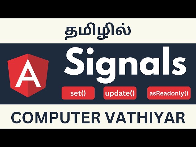 How To Access Angular Signal In Tamil | Angular Tutorial In Tamil | Computer Vathiyar