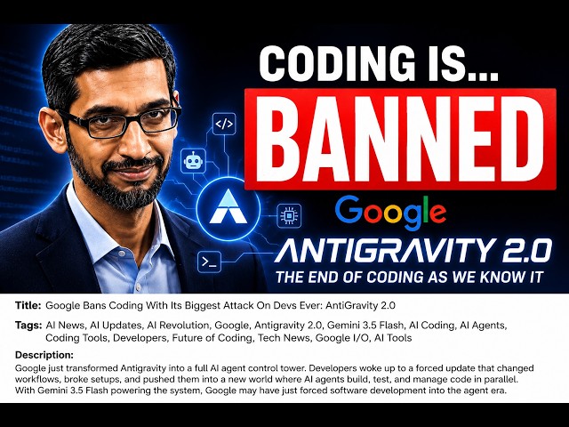 Google’s AI Just Killed Traditional Coding   Antigravity 2 0 Explained