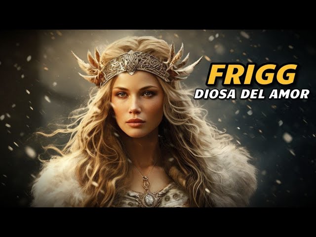 Frigg: La Diosa Nórdica del Amor y la Maternidad