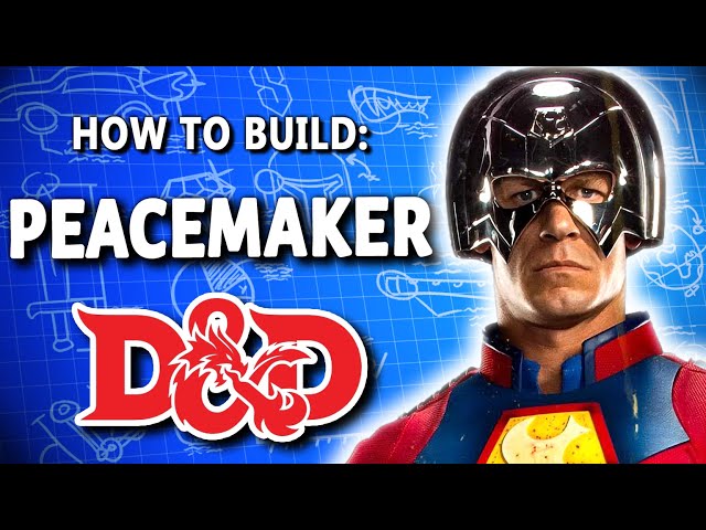 Peacemaker is the PERFECT D&D Character - Building Character