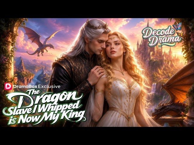 The Dragon Slave I Whipped is Now My King【AI Drama】#dramabox #drama