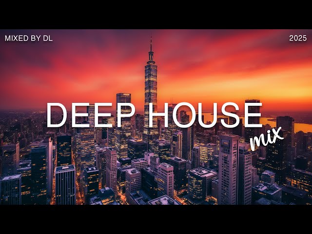 DL Music Presents the BEST Vocal Deep House Mix