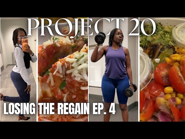 Project 20: Losing the Regain | Protein, Fiber + Low carb| Let’s Lose This Weight!!!
