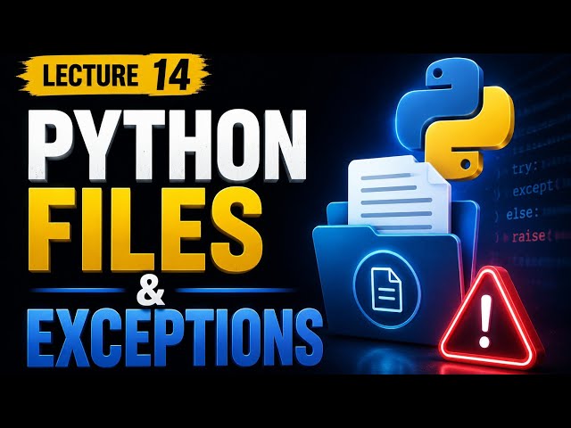 Python File Handling & Exception Handling Explained | Lecture 14| Read, Write Files & Error Handling