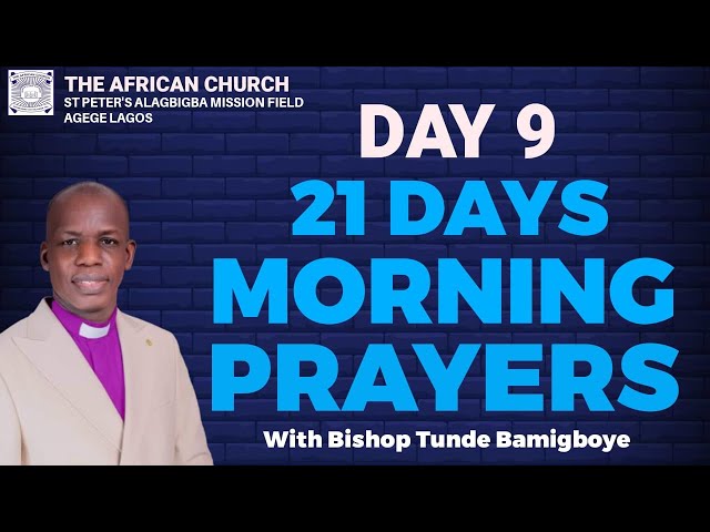 21DAYS MORNING PRAYER - DAY 9 || CCDM GLOBAL II BISHOP TUNDE BAMIGBOYE || 20.01.26