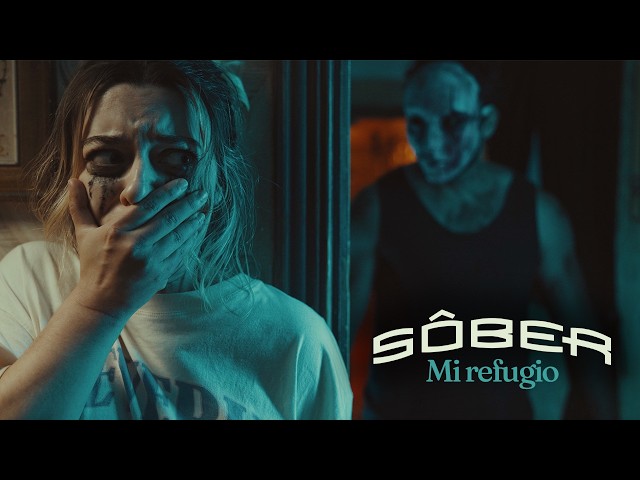 Sôber - Mi refugio (Vídeo oficial)